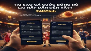 Hướng dẫn chơi cá cược bóng rổ trực tuyến 24KClub