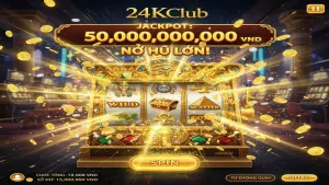 Hướng dẫn chi tiết về cách chơi Nổ Hũ 24KClub